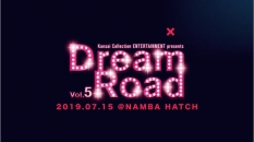 「Dream Road Vol.5」 SAZAC ステージ！